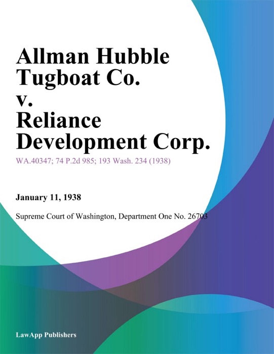 Allman Hubble Tugboat Co. v. Reliance Development Corp.