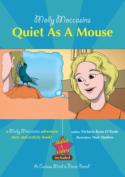 Molly Moccasins - Quiet as a Mouse (Read Aloud Version)