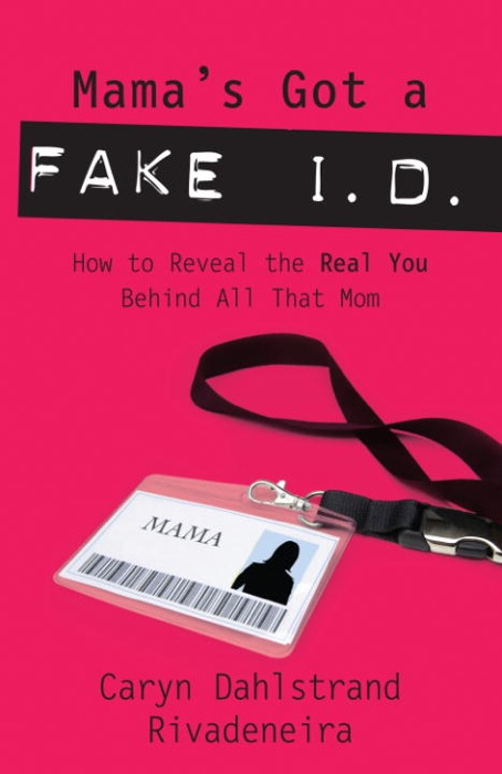 Mama's Got a Fake I.D.