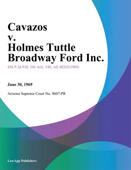 Cavazos V. Holmes Tuttle Broadway Ford Inc.