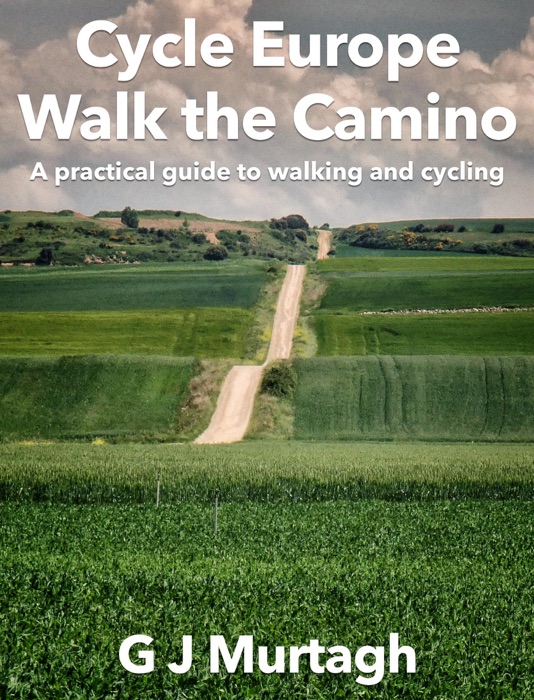 Cycle Europe, Walk the Camino