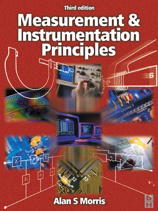 Measurement & Instrumentation Principles: Third Edition