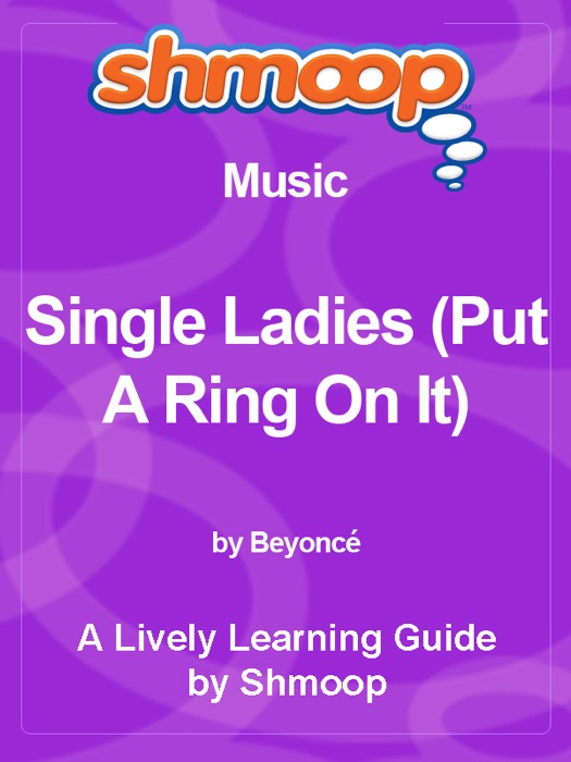 Single Ladies (Put A Ring On It)