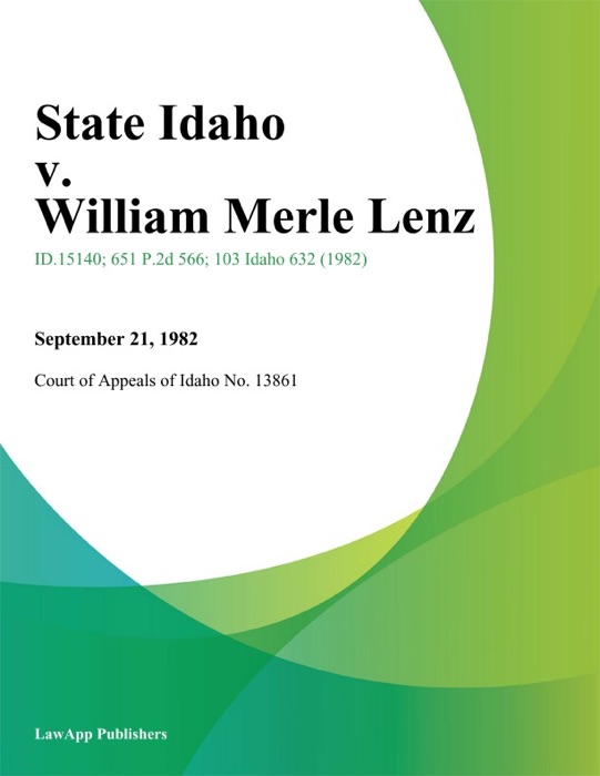 State Idaho v. William Merle Lenz