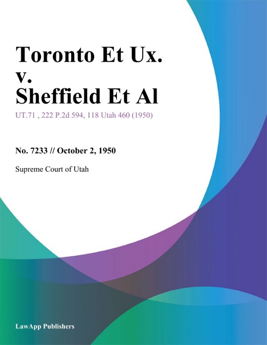 Toronto Et Ux. v. Sheffield Et Al.