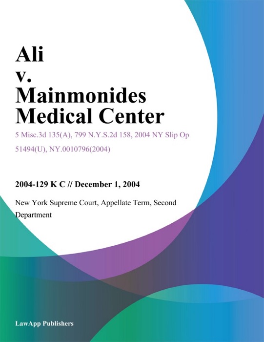 Ali v. Mainmonides Medical Center