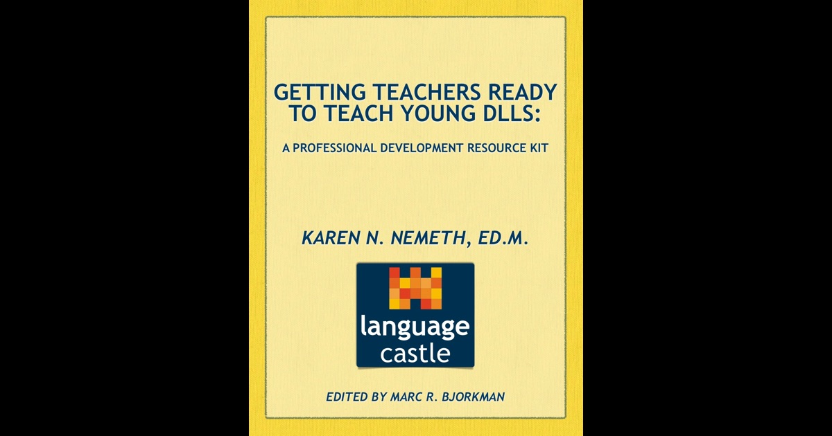 Getting Teachers Ready To Teach Young Dlls By Karen N