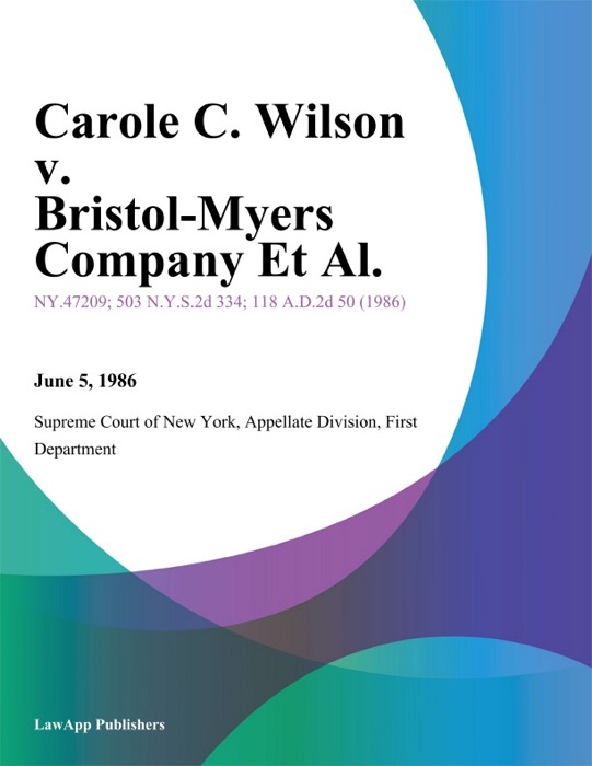 Carole C. Wilson v. Bristol-Myers Company Et Al.