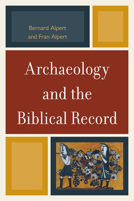 Archaeology and the Biblical Record