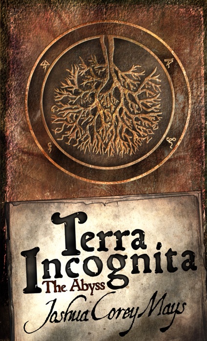 Terra Incognita Book one: The Abyss