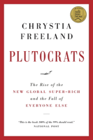 Chrystia Freeland - Plutocrats artwork