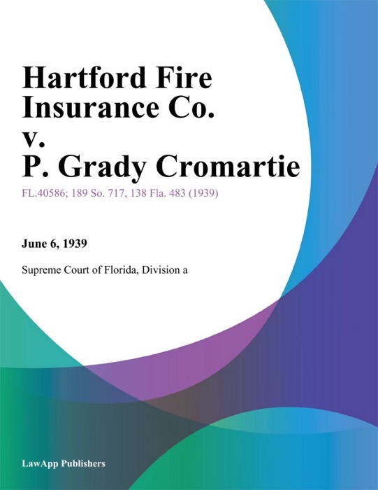 Hartford Fire Insurance Co. v. P. Grady Cromartie