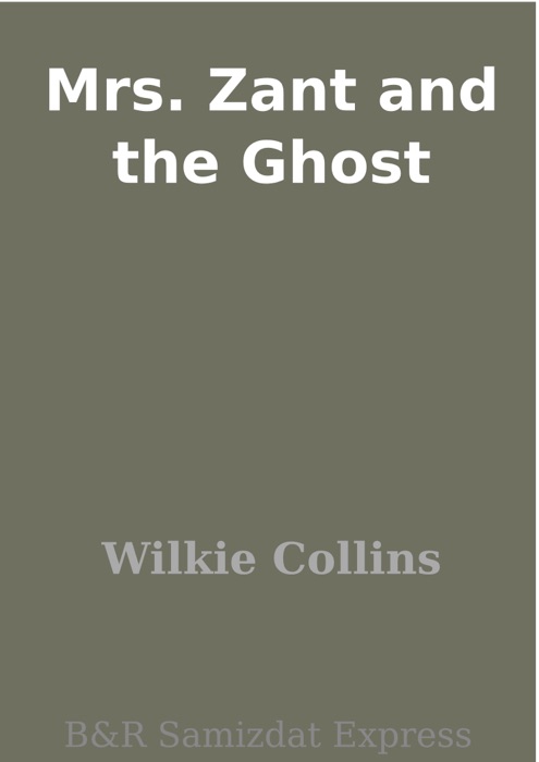 Mrs. Zant and the Ghost
