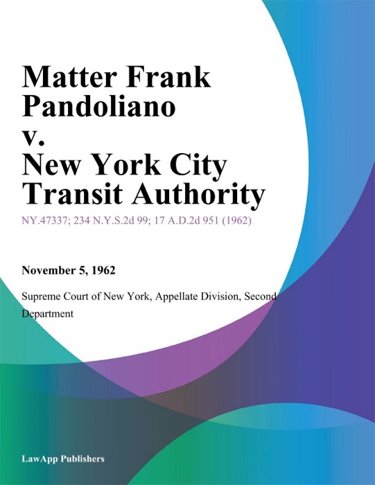 Matter Frank Pandoliano v. New York City Transit Authority
