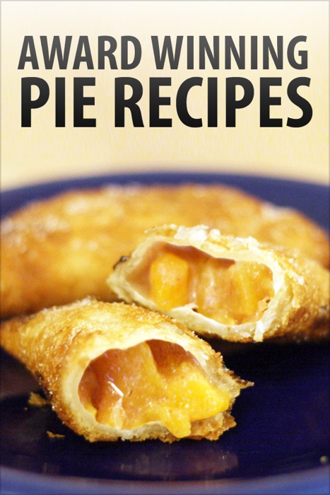 Award Winning Pie Recipes