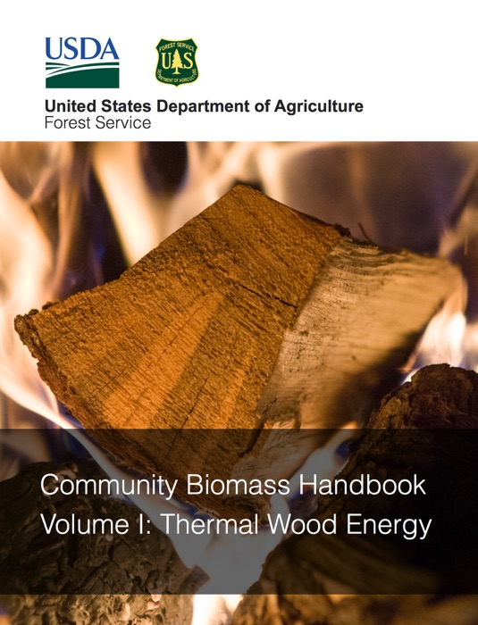 Community Biomass Handbook Volume I: Thermal Wood Energy