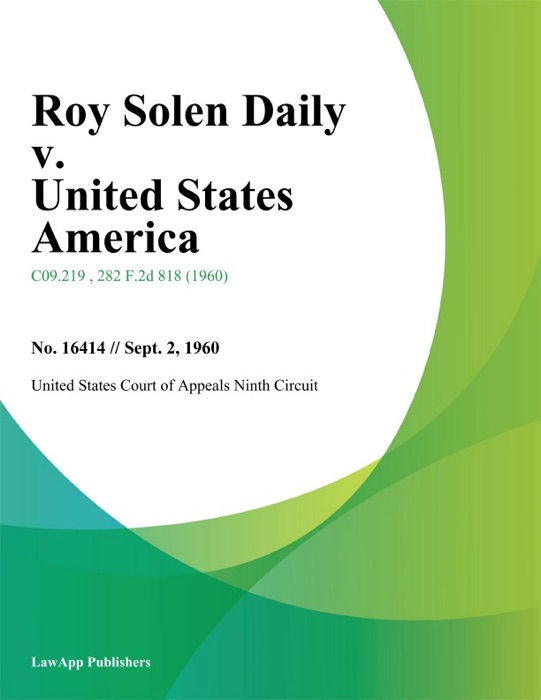 Roy Solen Daily v. United States America