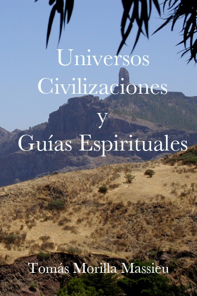 Universos Civilizaciones y Guías Espirituales