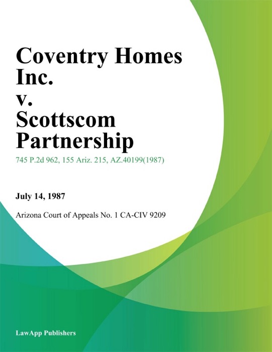 Coventry Homes Inc. V. Scottscom Partnership