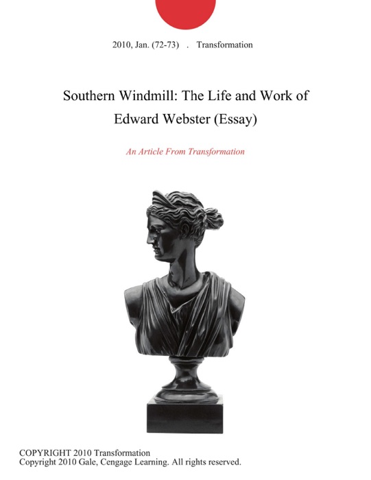 Southern Windmill: The Life and Work of Edward Webster (Essay)