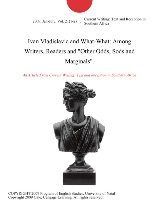 Ivan Vladislavic and What-What: Among Writers, Readers and 