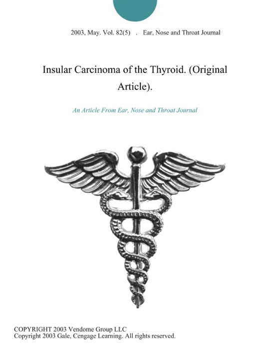 Insular Carcinoma of the Thyroid. (Original Article).