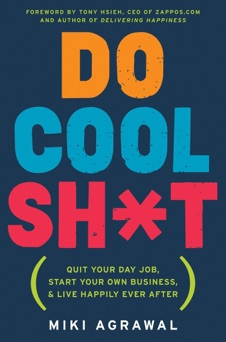 Do Cool Sh*t - Miki Agrawal