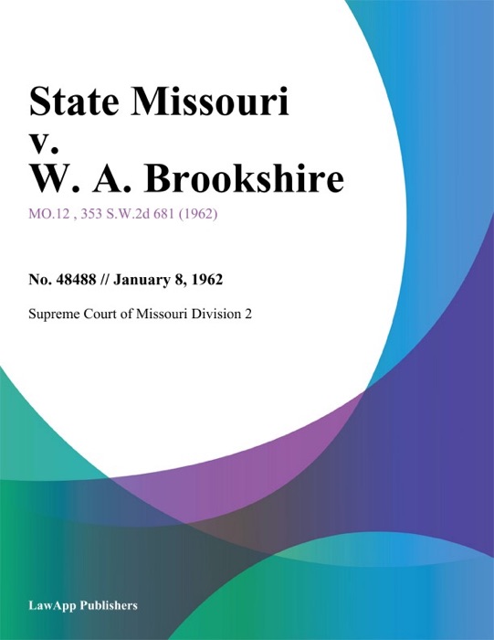 State Missouri v. W. A. Brookshire