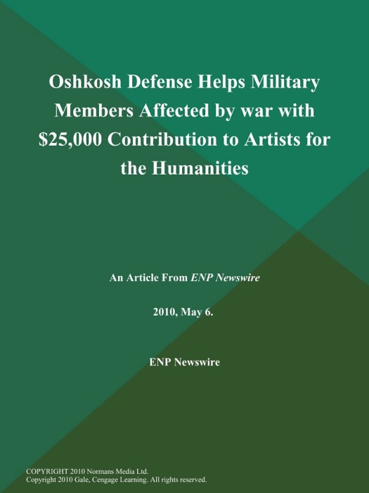 Oshkosh Defense Helps Military Members Affected by war with $25,000 Contribution to Artists for the Humanities