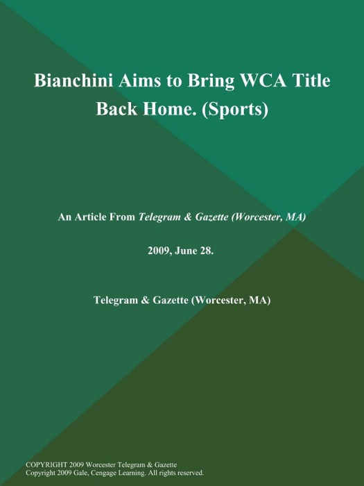 Bianchini Aims to Bring WCA Title Back Home (Sports)