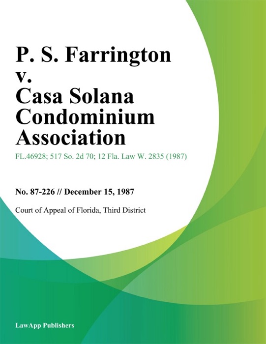 P. S. Farrington v. Casa Solana Condominium Association