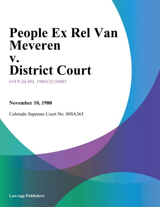 People Ex Rel Van Meveren v. District Court