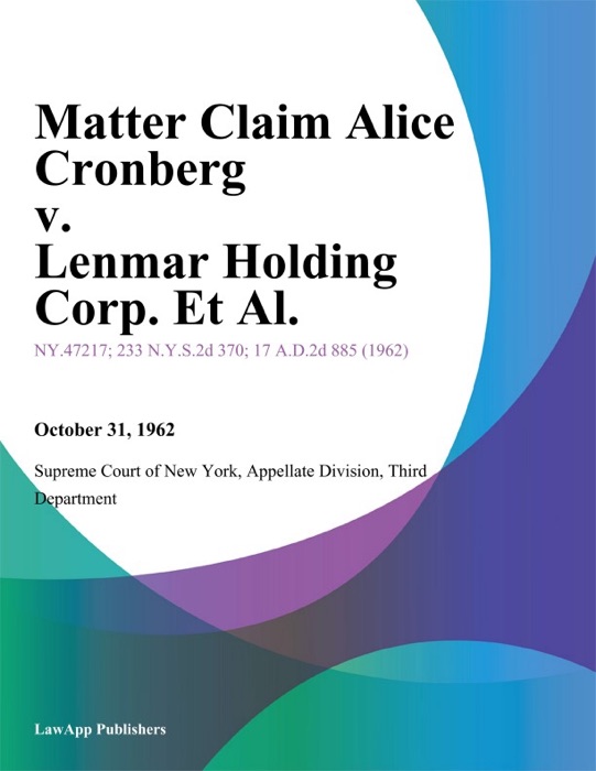 Matter Claim Alice Cronberg v. Lenmar Holding Corp. Et Al.