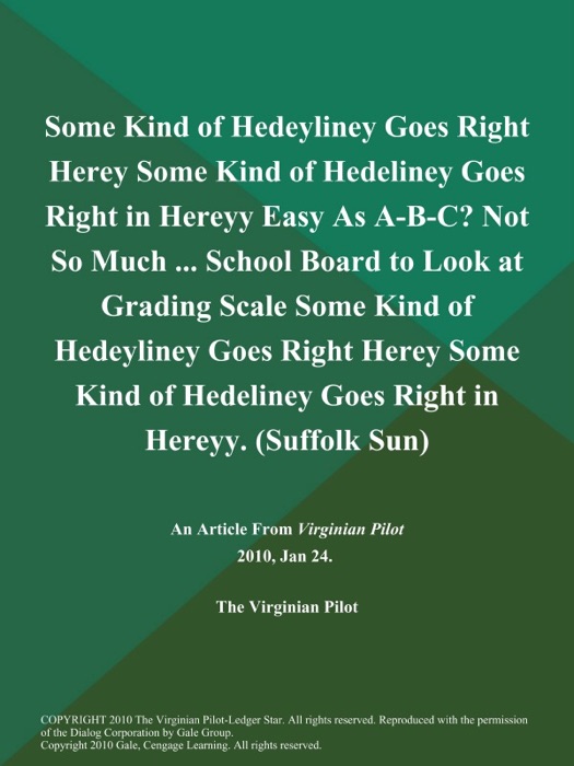 Some Kind of Hedeyliney Goes Right Herey Some Kind of Hedeliney Goes Right in Hereyy Easy As A-B-C? Not So Much ... School Board to Look at Grading Scale Some Kind of Hedeyliney Goes Right Herey Some Kind of Hedeliney Goes Right in Hereyy (Suffolk Sun)