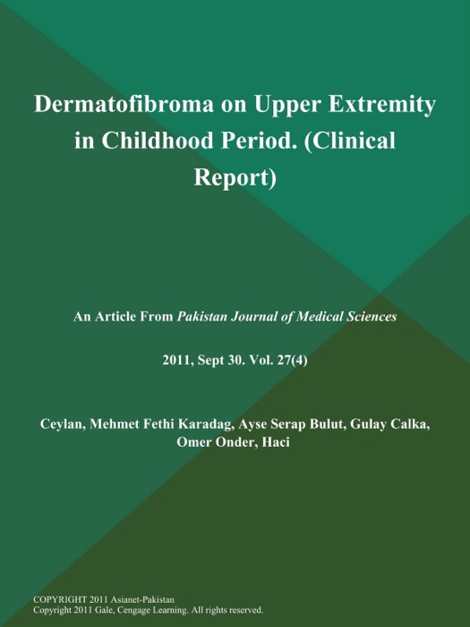 Dermatofibroma on Upper Extremity in Childhood Period (Clinical Report)