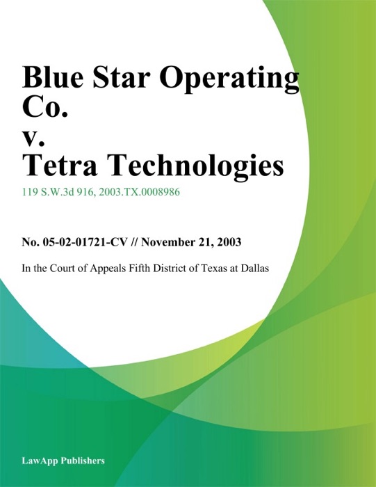 Blue Star Operating Co. V. Tetra Technologies