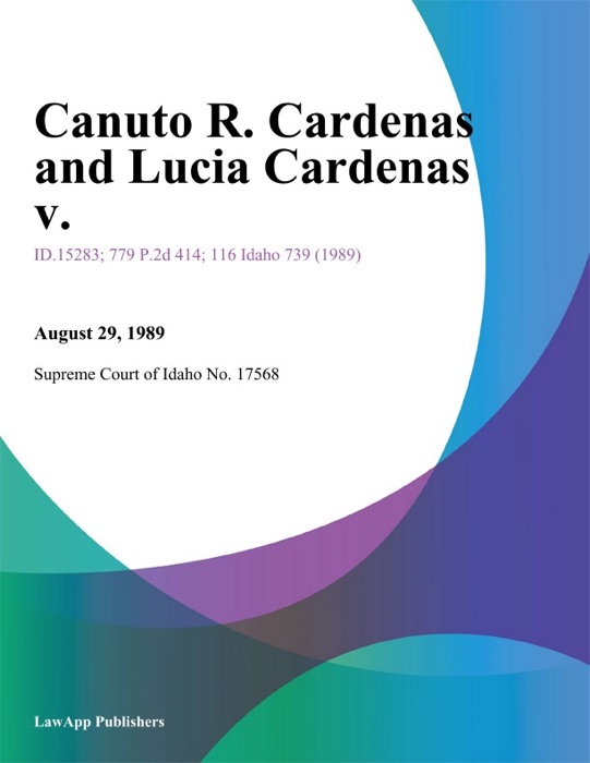 Canuto R. Cardenas and Lucia Cardenas v.