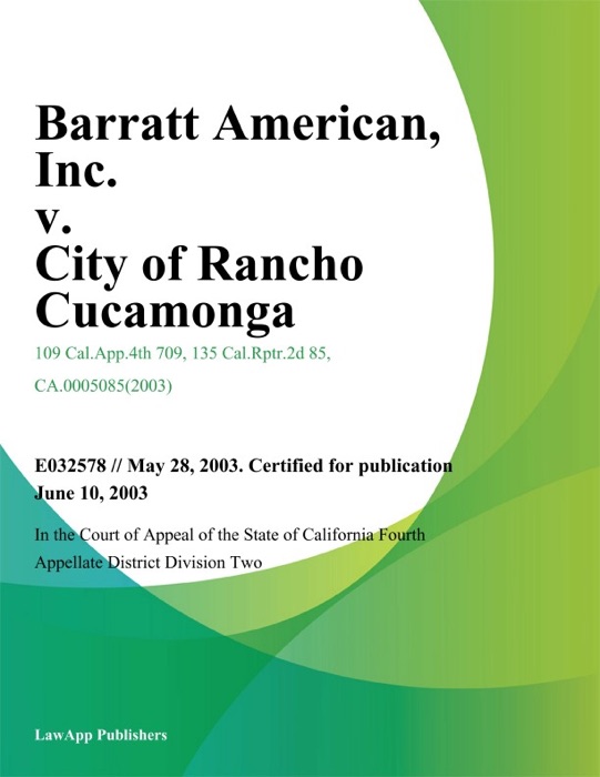 Barratt American, Inc. v. City of Rancho Cucamonga