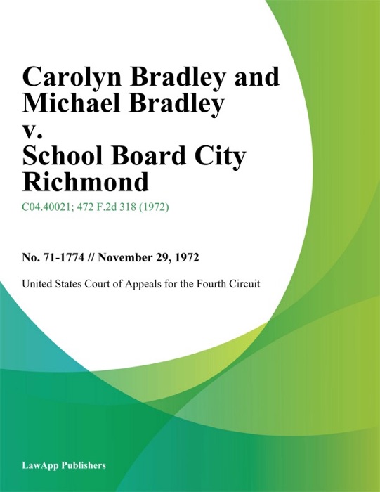 Carolyn Bradley and Michael Bradley v. School Board City Richmond