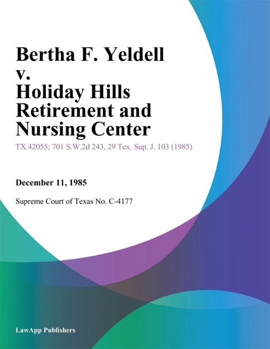 Bertha F. Yeldell v. Holiday Hills Retirement and Nursing Center