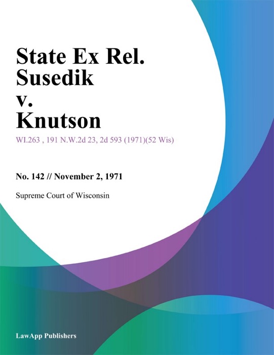 State Ex Rel. Susedik v. Knutson