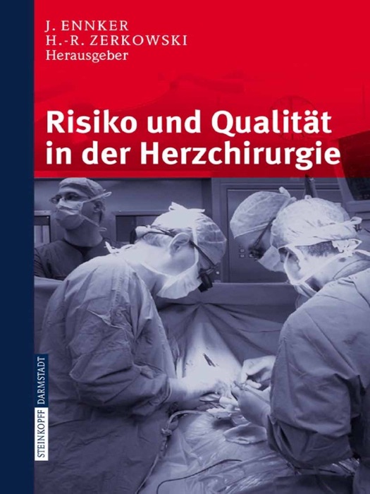 Risiko und Qualität in der Herzchirurgie