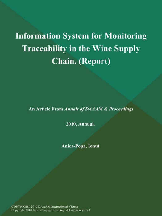 Information System for Monitoring Traceability in the Wine Supply Chain (Report)