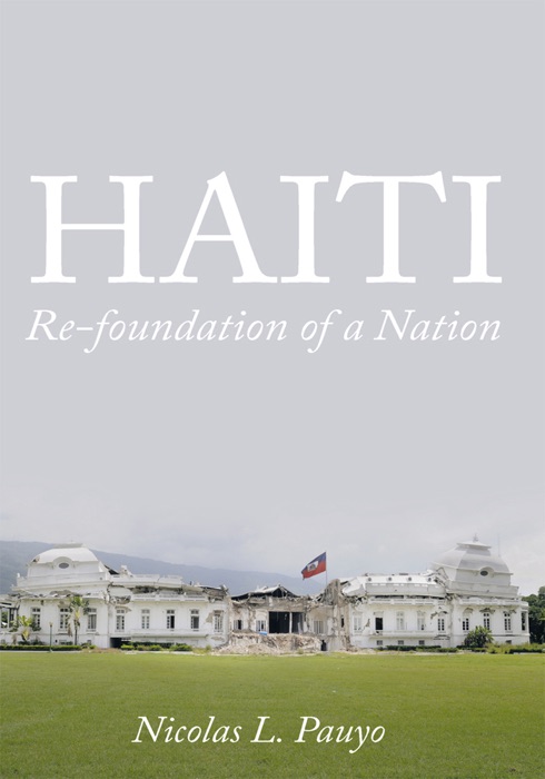 Haiti:  Re-Foundation Of A Nation