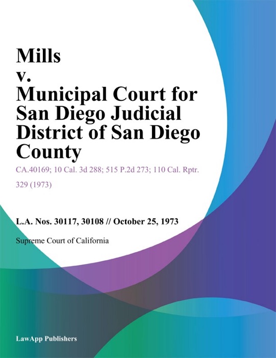 Mills V. Municipal Court For San Diego Judicial District Of San Diego County