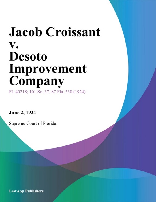 Jacob Croissant v. Desoto Improvement Company
