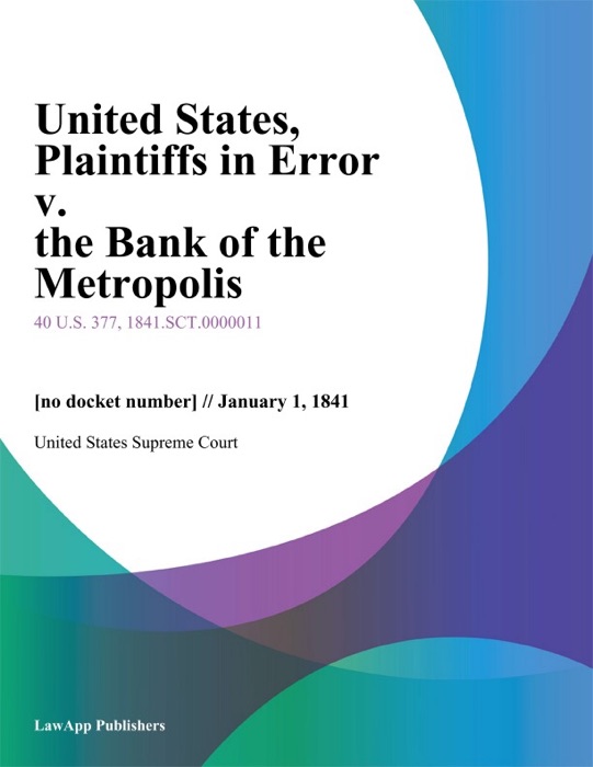 United States, Plaintiffs in Error v. the Bank of the Metropolis