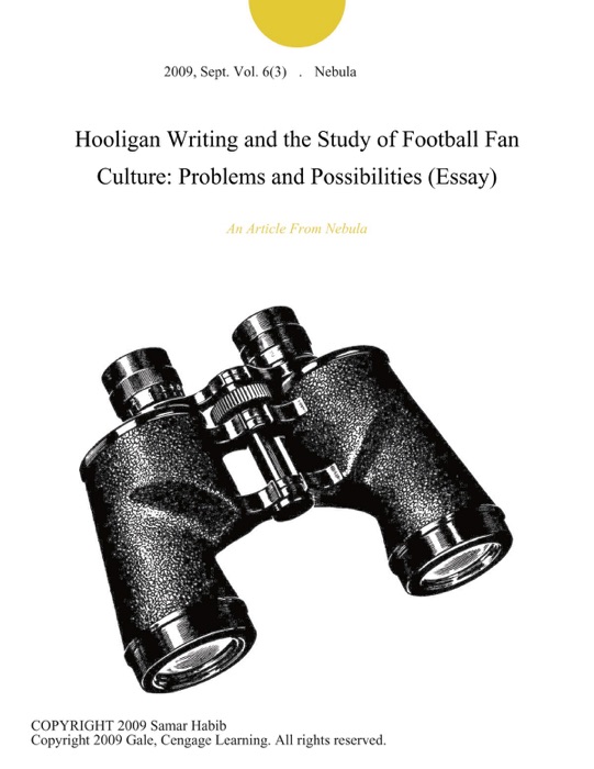 Hooligan Writing and the Study of Football Fan Culture: Problems and Possibilities (Essay)