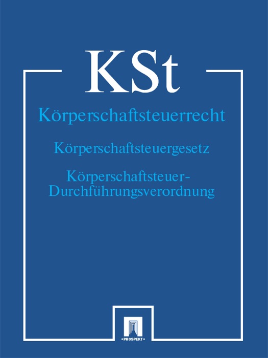 Körperschaftsteuerrecht  - KSt