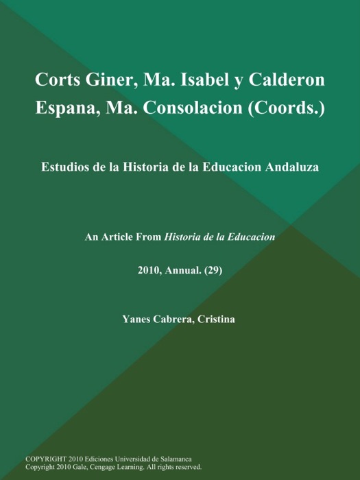 Corts Giner, Ma. Isabel y Calderon Espana, Ma. Consolacion (Coords.): Estudios de la Historia de la Educacion Andaluza